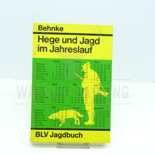 Behnke: Hege und Jagd im Jahreslauf